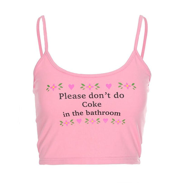 2022 Sexy Fashion Vest Please don't do coke in the bathroom crop tops Womens Casual Tank Tops Letter Print Vest Halter Camisole