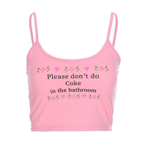 2022 Sexy Fashion Vest Please don't do coke in the bathroom crop tops Womens Casual Tank Tops Letter Print Vest Halter Camisole
