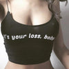 Hot Women's Tank Tops Camis Sexy Backless Halter Letter It's Your Loss Baby Cotton Camisole Crop Top Shirt Drop Shipping Feb24