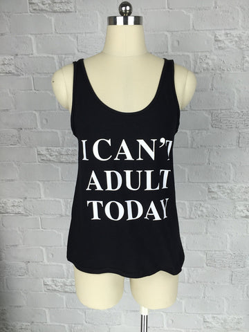 I CAN'T ADULT TODAY Vest Tops Letter Printed Sexy Debardeur Fem Tank Top For Women Causal Tees Loose Funny Top Camis