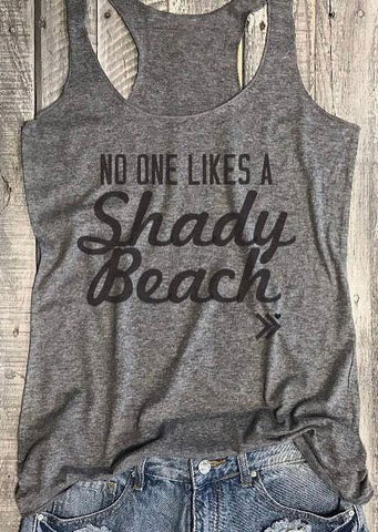 Women Shirts Baseball No One Likes A Shady Beach Tank Top Casual Summer Loose Fashion Dark Grey Top Tees Pretty Ladies