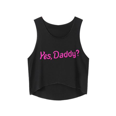 Yes Daddy Girls Crop Tops Pink Letters Print Women Sleeveless Tank Top White Summer Funny Hot Sexy Women Short Tops